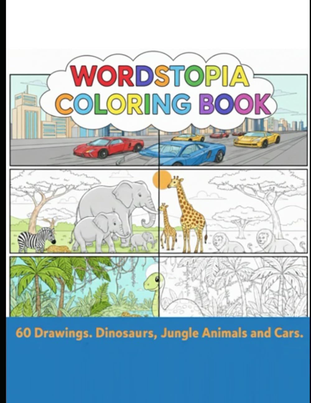 Wordstopia Coloring Book for Kids - Cars, Dinosaurs & Jungle Animals